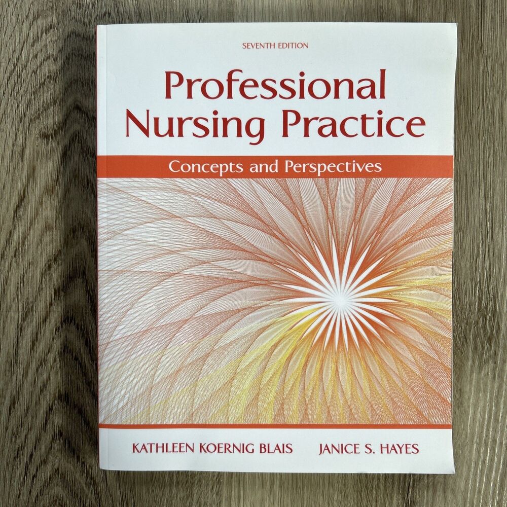 Professional Nursing Practice Concepts and Perspectives 7th Edition Paperback